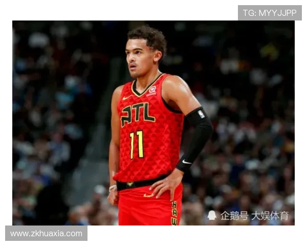 特雷杨重塑球队进攻体系展现领袖魅力引领年轻核心冲击季后赛